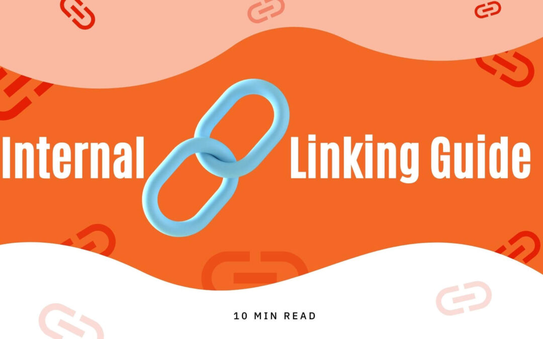 SEO: Internal Linking Guide